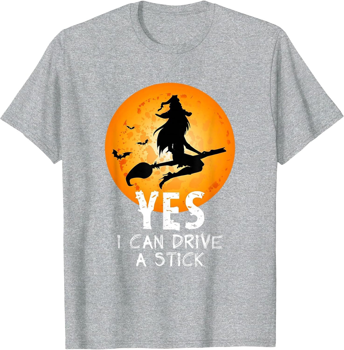 Halloween Witch Yes I Can Drive A Stick Funny Halloween T-Shirt - Heather Grey