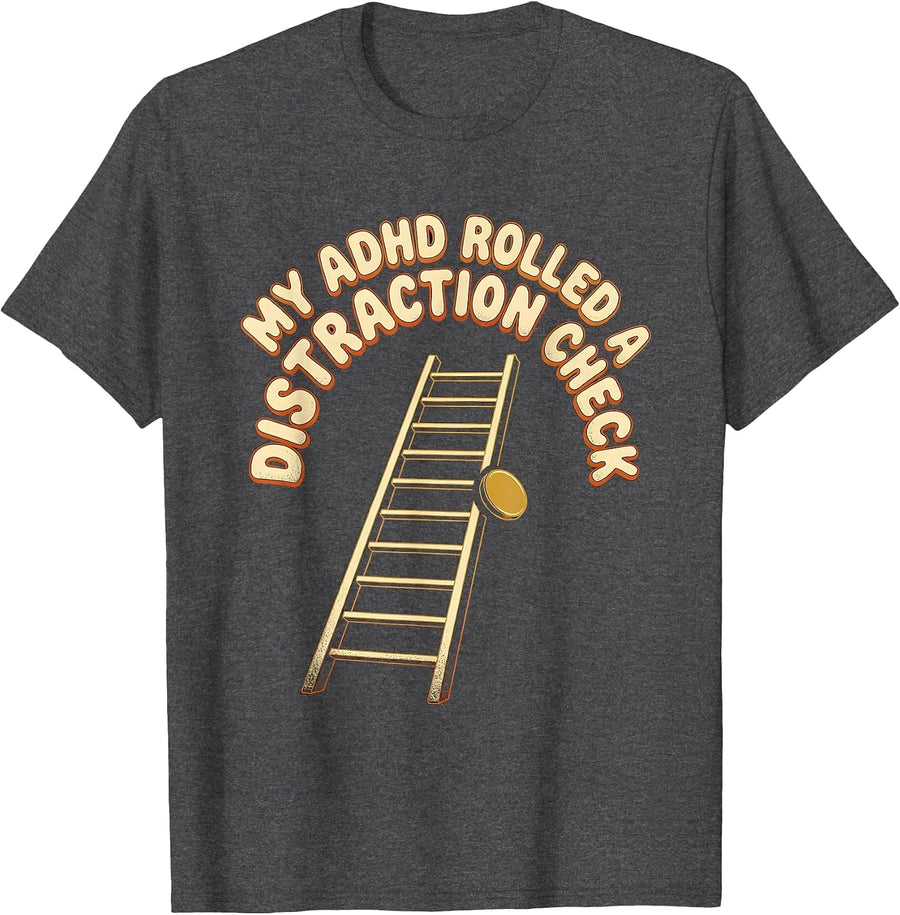 Men's My ADHD Rolled A Distraction Check Retro Vintage ADHD Gamer T-Shirt - Dark Heather Grey