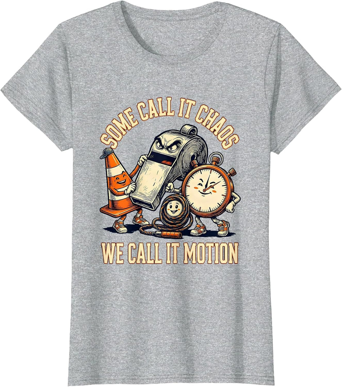 Women's Some Call It Chaos We Call It Motion Sports PE Teacher Back T-Shirt - Heather Grey
