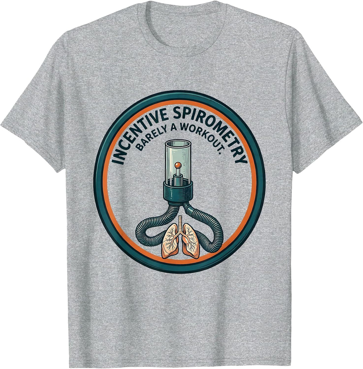 Men's Incentive Spirometry Barely a Workout Respiratory Therapist T-Shirt - Heather Grey