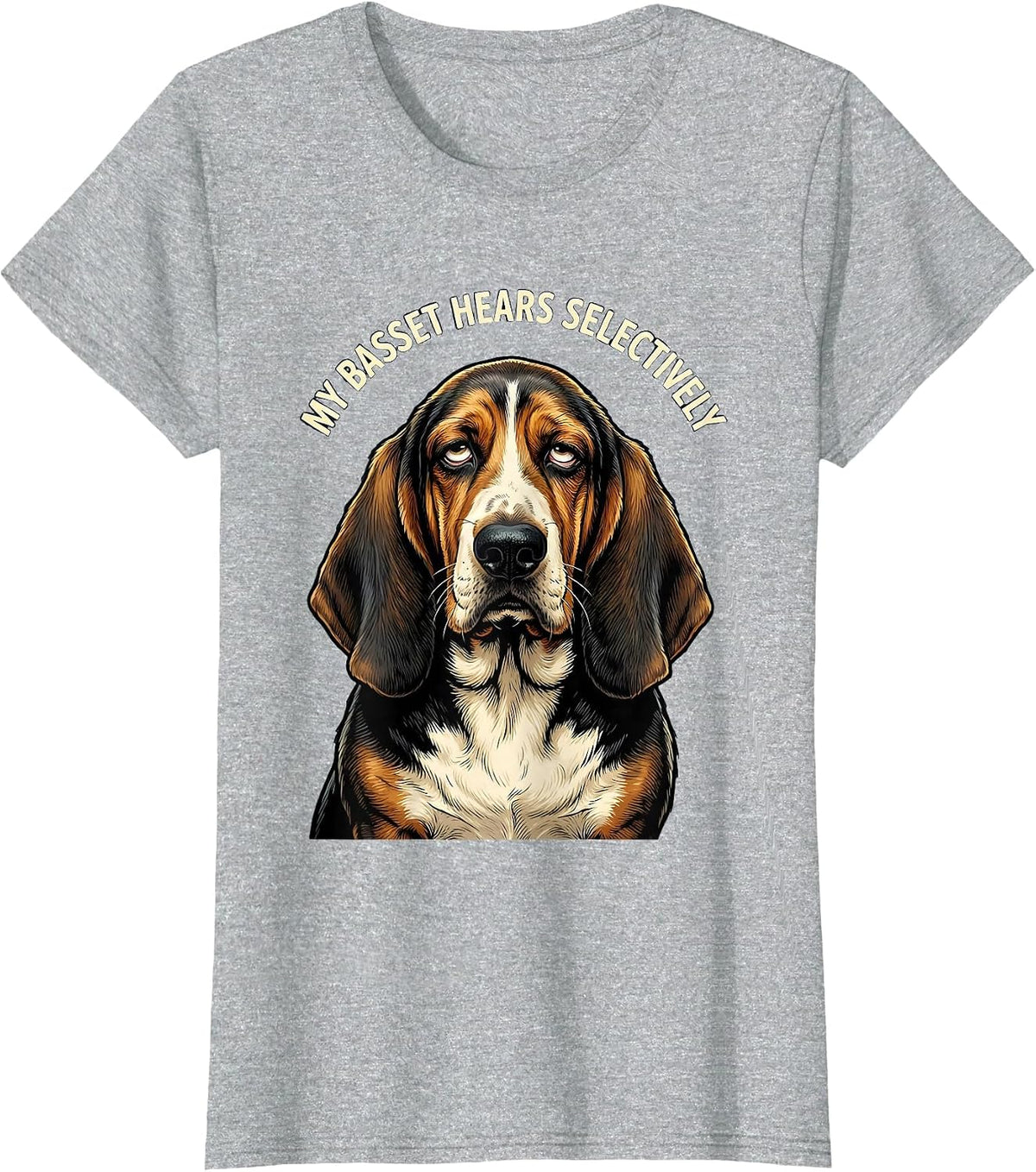 My Basset Hears Selectively Funny Basset Hound Owner Dog T-Shirt - Heather Grey
