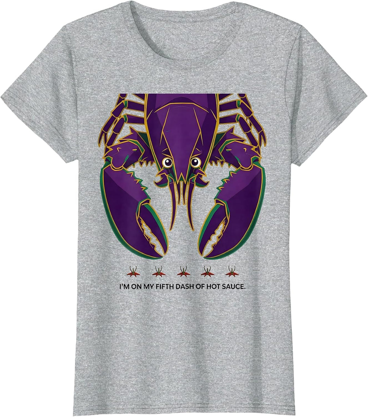 I'm On My Fifth Dash Of Hot Sauce Funny Mardi Gras Crawfish T-Shirt - Heather Grey