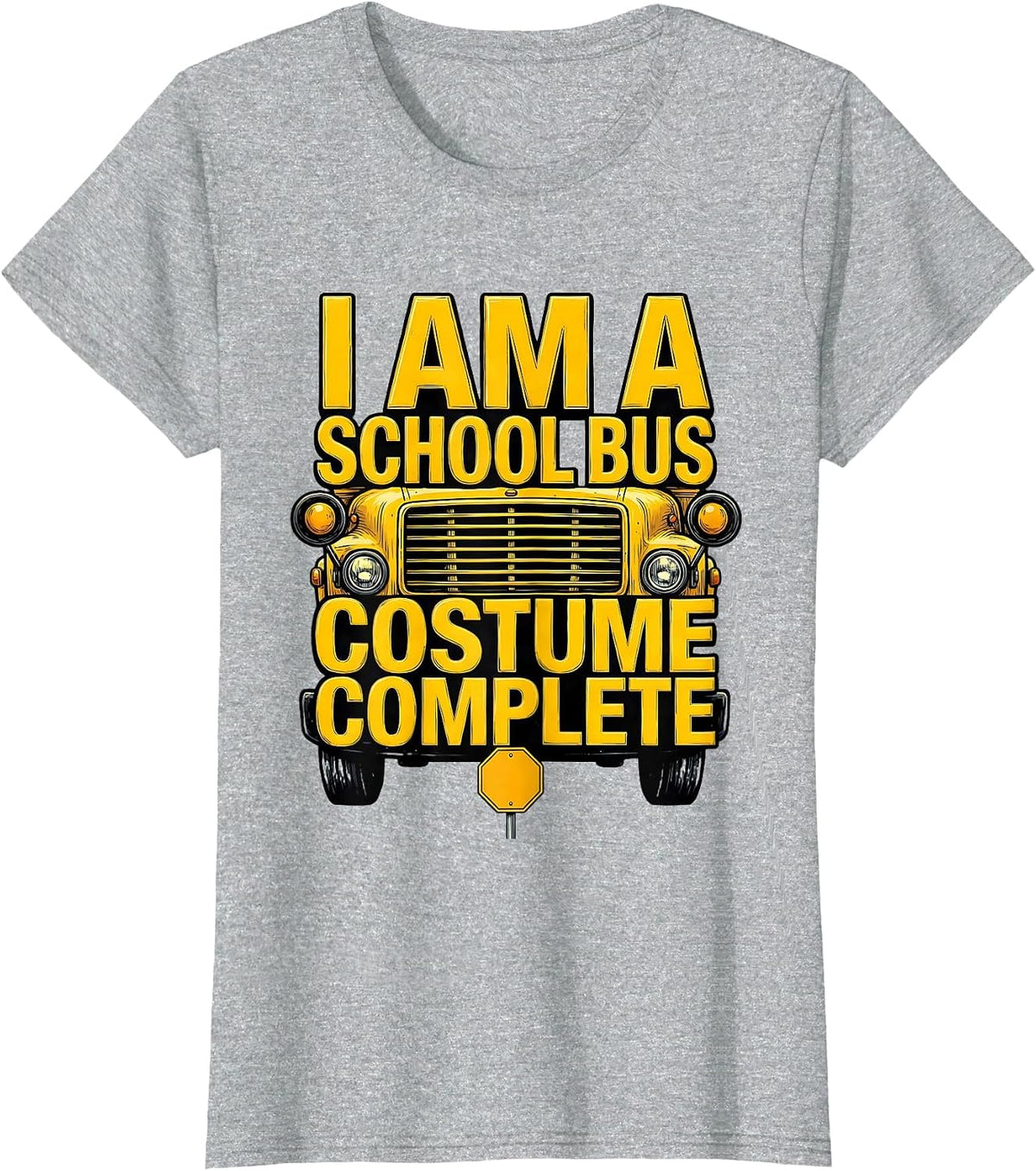 I Am A School Bus Costume Complete Funny Bus Driver Driver T-Shirt - Heather Grey
