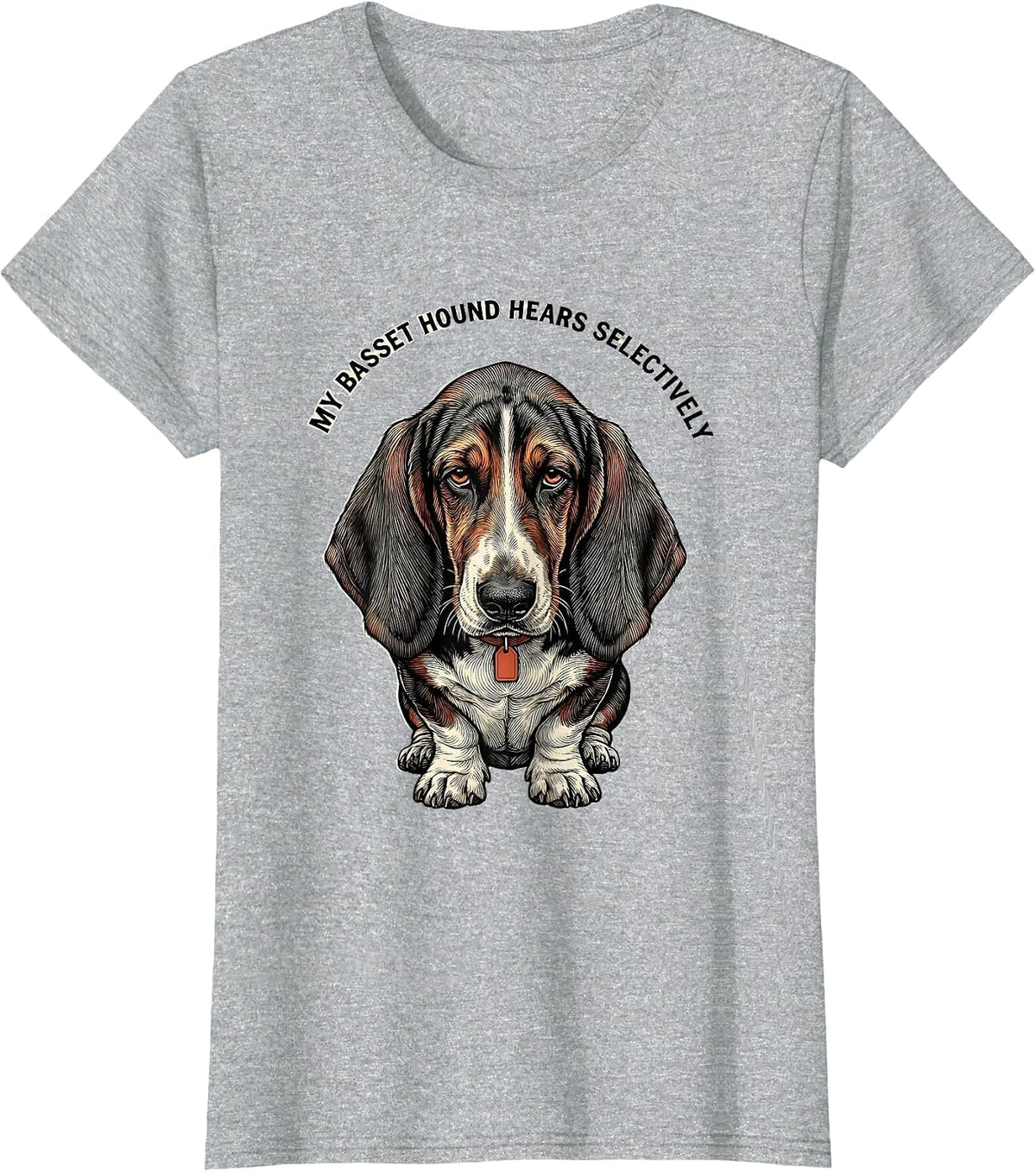 My Basset Hound Hears Selectively Funny Basset Hound Lover T-Shirt - Heather Grey