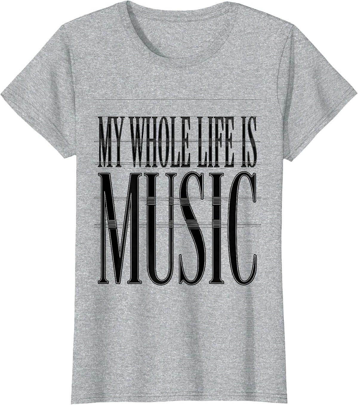My Whole Life Is Music Teacher Design T-Shirt - Heather Grey