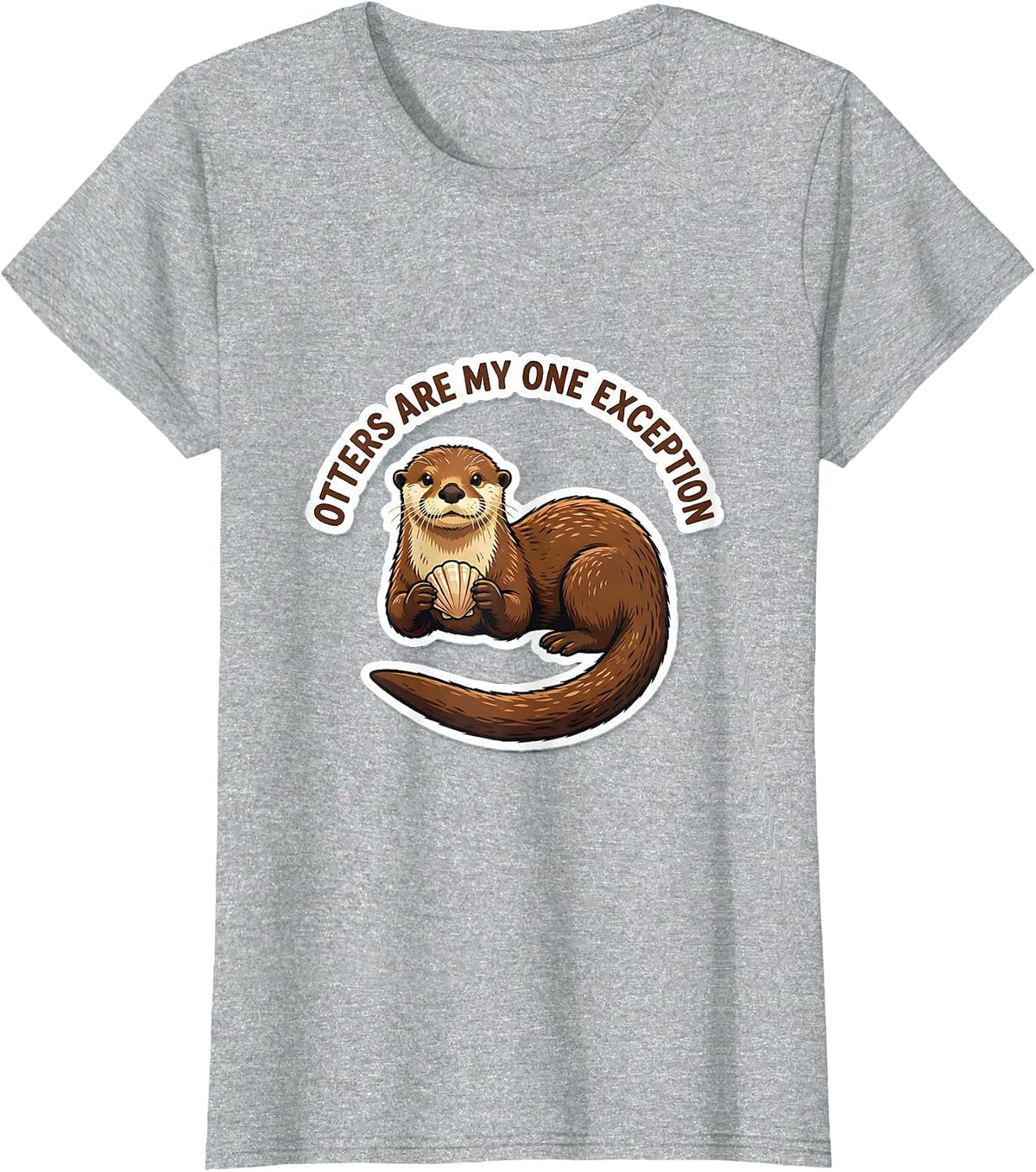 Otters Are My One Exception Funny Otter Lover Gift T-Shirt - Heather Grey