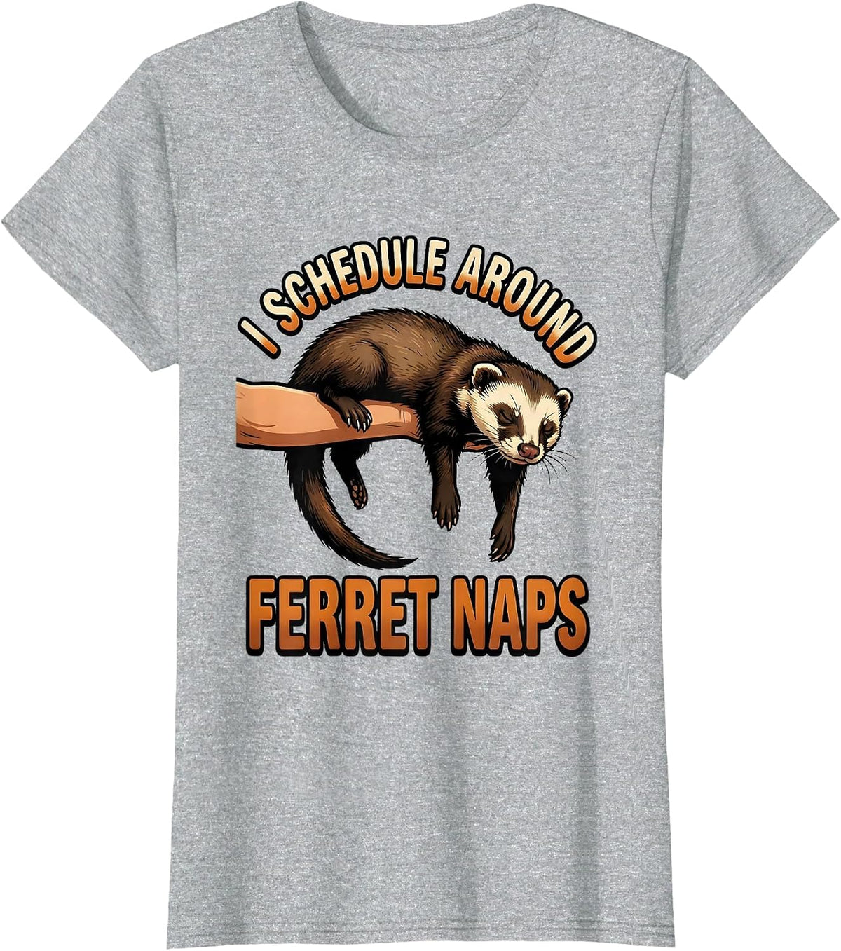 Women's I Schedule Around Ferret Naps Funny Ferret Lover Christmas T-Shirt - Heather Grey