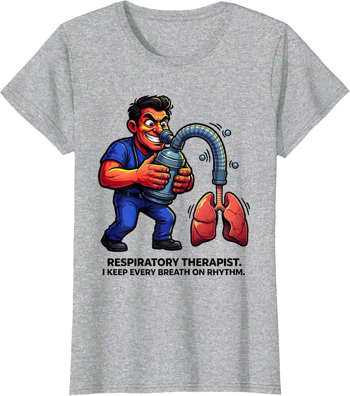 Respiratory Therapist. I Keep Every Breath on Rhythm RT T-Shirt - Heather Grey