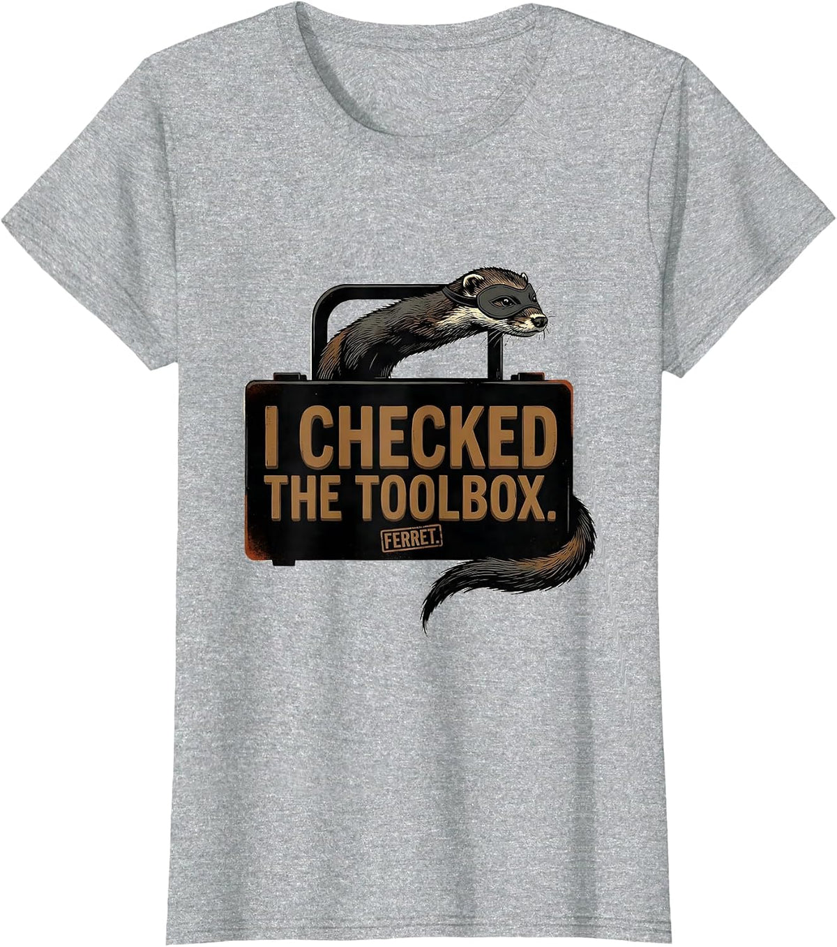 I Checked The Toolbox. Ferret Funny Ferret Lover Christmas T-Shirt - Heather Grey