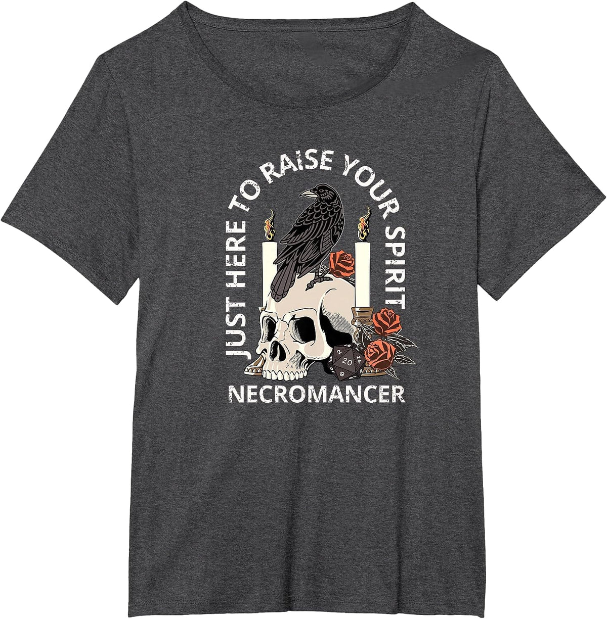 Necromancer, JUST Raising Spirits, Funny Tabletop RPG Class T-Shirt - Dark Heather Grey