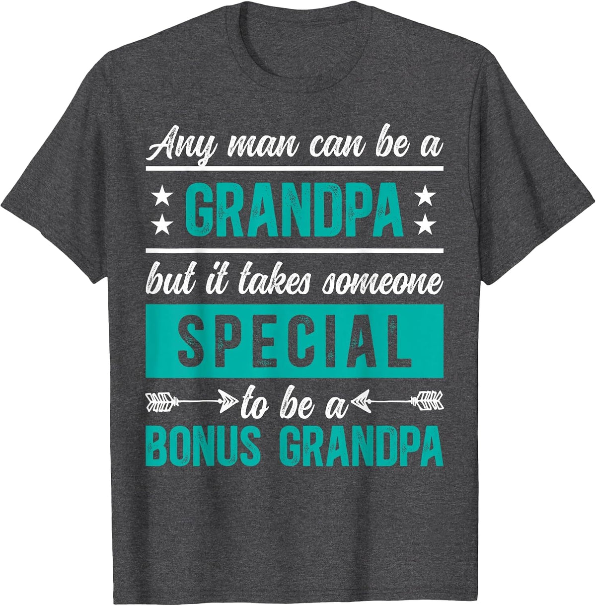 to Be A Bonus Grandpa Bonus Grandfather Step Grandpa T-Shirt - Dark Heather Grey