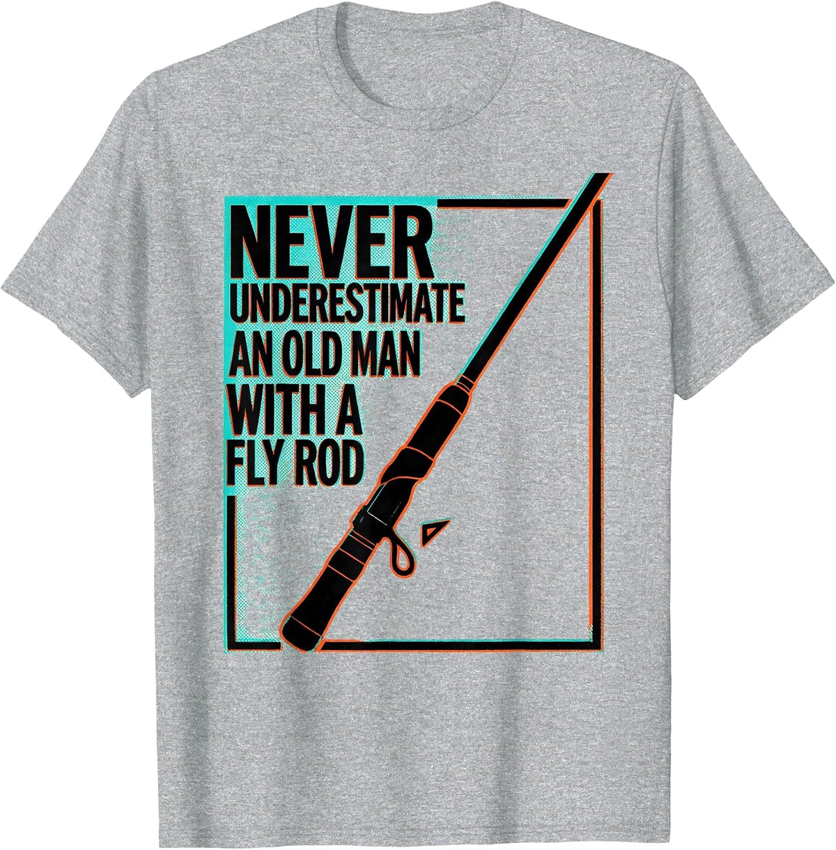 Men's Never Underestimate An Old Man With A Fly Rod Funny T-Shirt - Heather Grey
