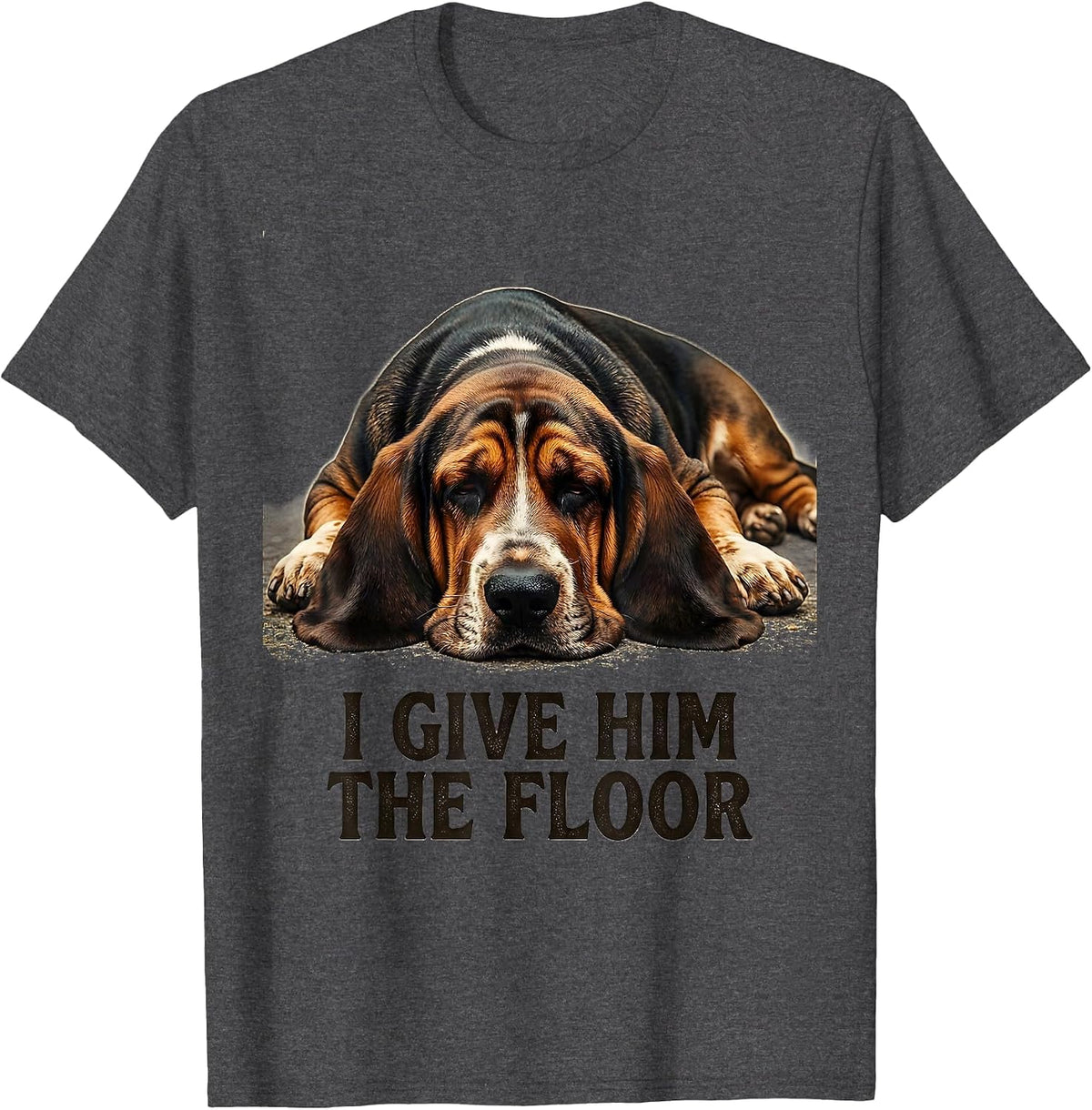 I Give Him The Floor Vintage Funny Basset Hound Dog Lover T-Shirt - Dark Heather Grey