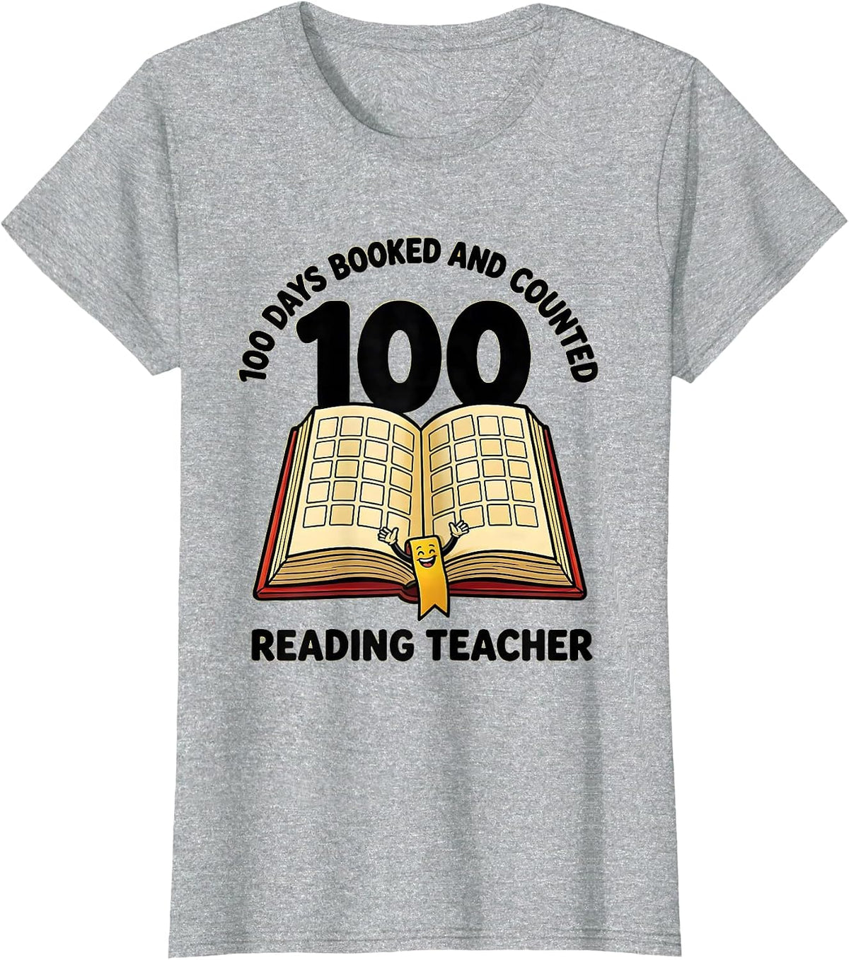 100 Days Booked And Counted Reading Teacher T-Shirt - Heather Grey