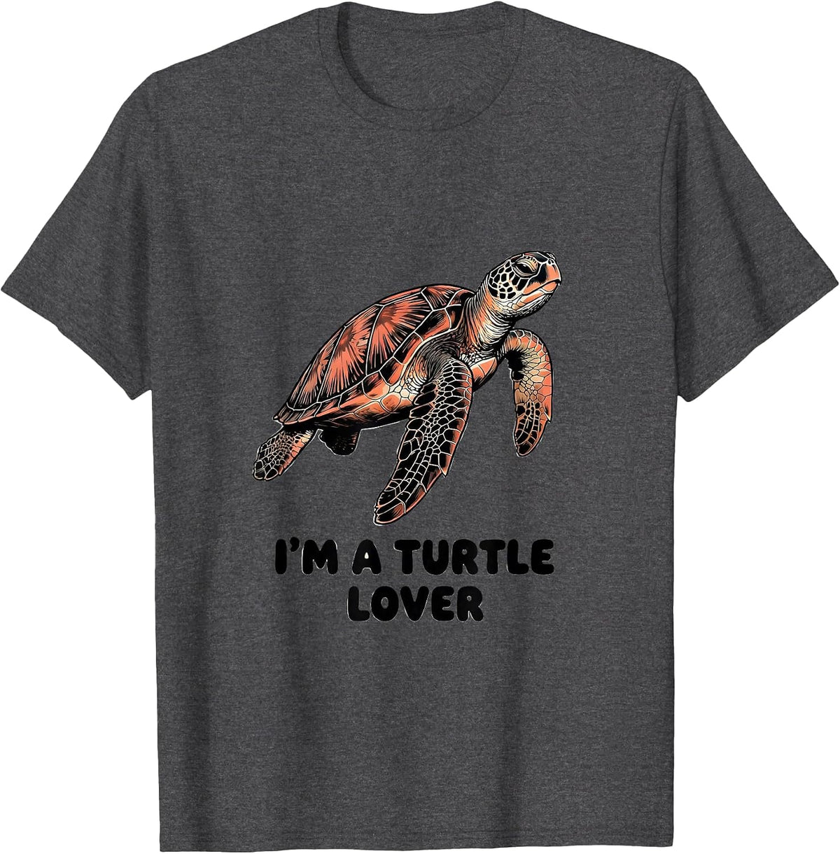 Men's I'm A Turtle Lover Funny Sea Turtle Enthusiast Gift T-Shirt - Dark Heather Grey