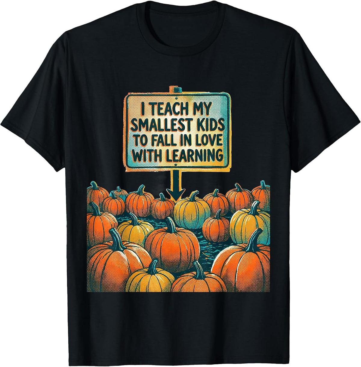 Men's I Teach My Smallest Kids To Fall In Love With Learning T-Shirt - Black