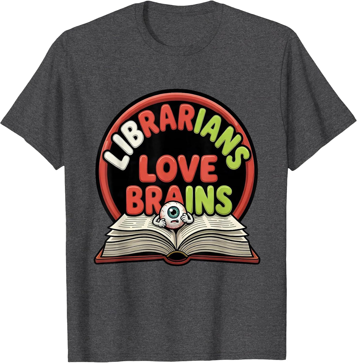 Men's Librarians Love Brains Cartoon Teacher Halloween Costume T-Shirt - Dark Heather Grey
