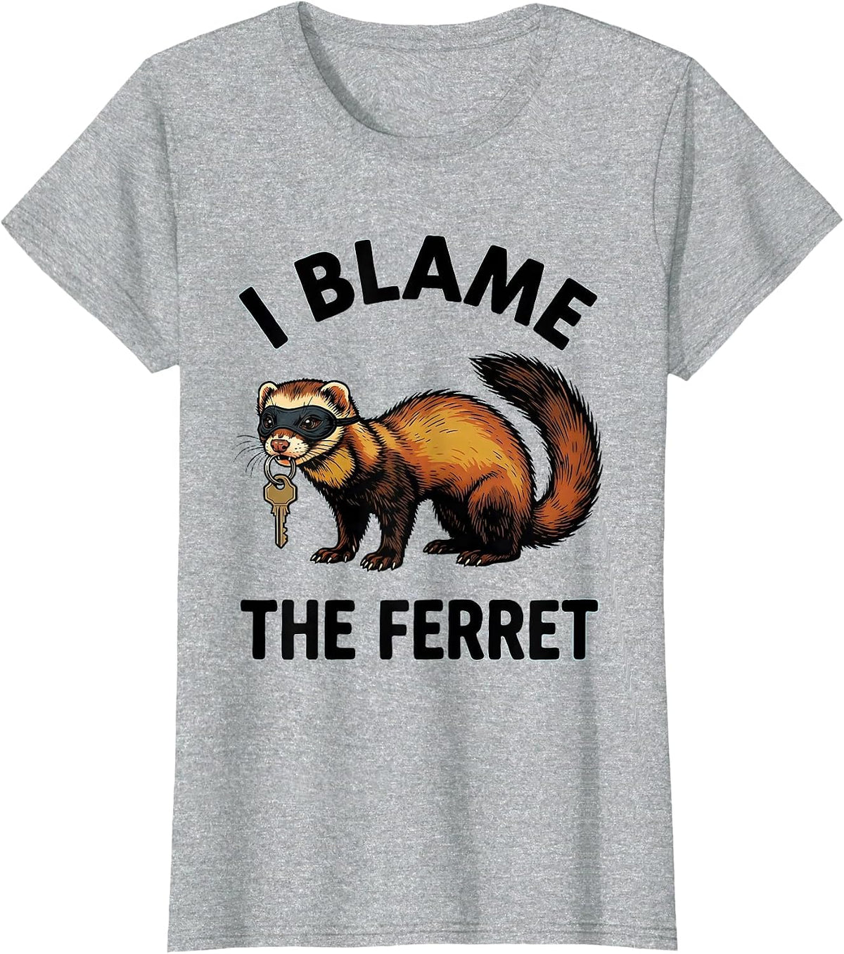 Women's I Blame The Ferret Funny Ferret Lover Gift For Christmas T-Shirt - Heather Grey