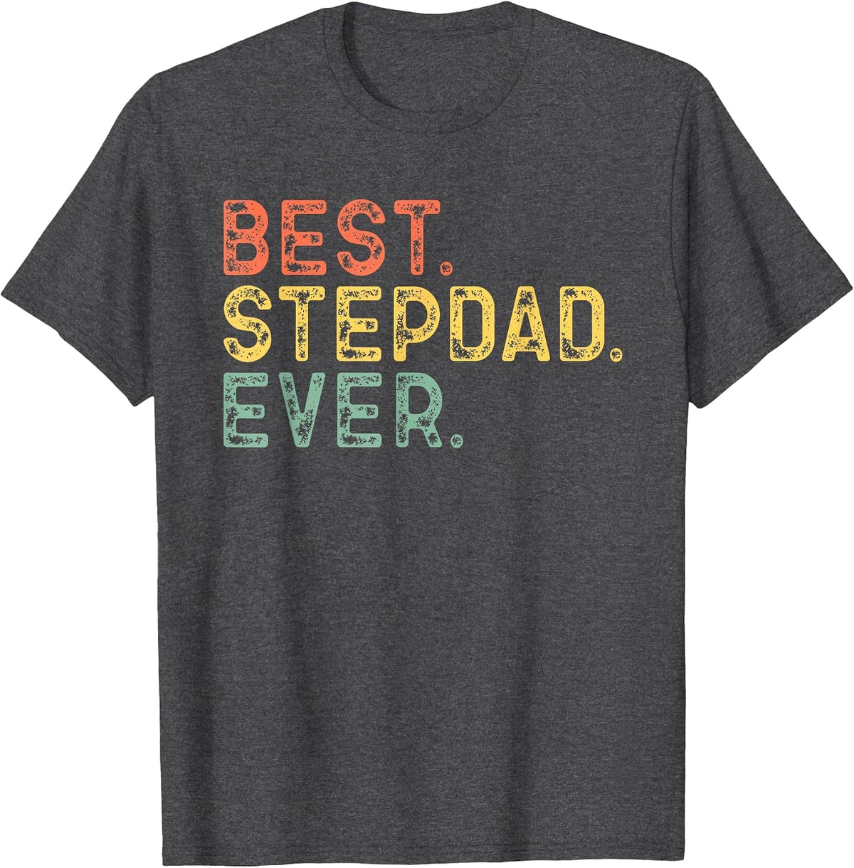 Best Step-Dad Ever Funny Vintage Retro Stepdad T-Shirt - Dark Heather Grey