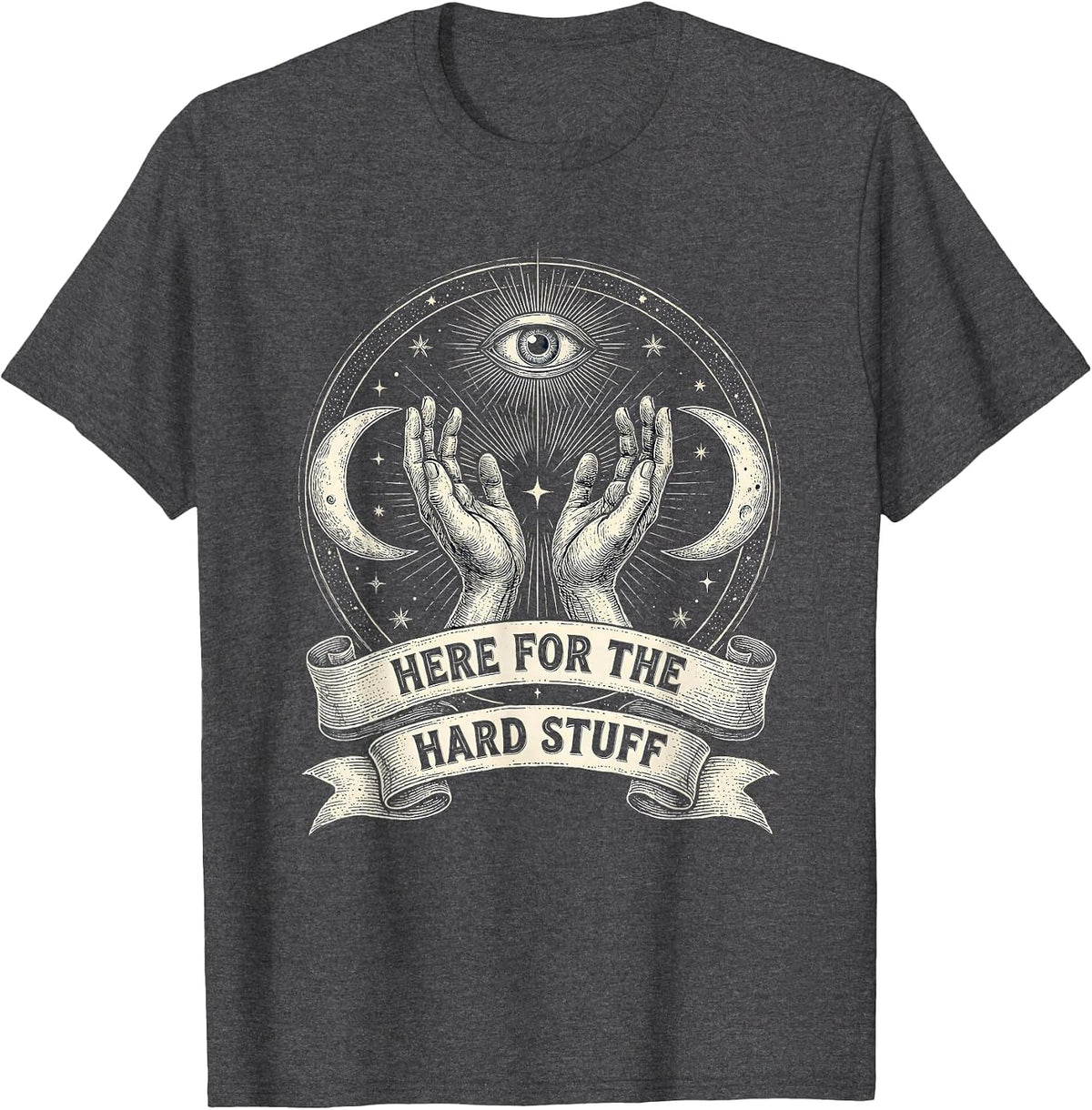 Here For The Hard Stuff Social Worker Design T-Shirt - Dark Heather Grey