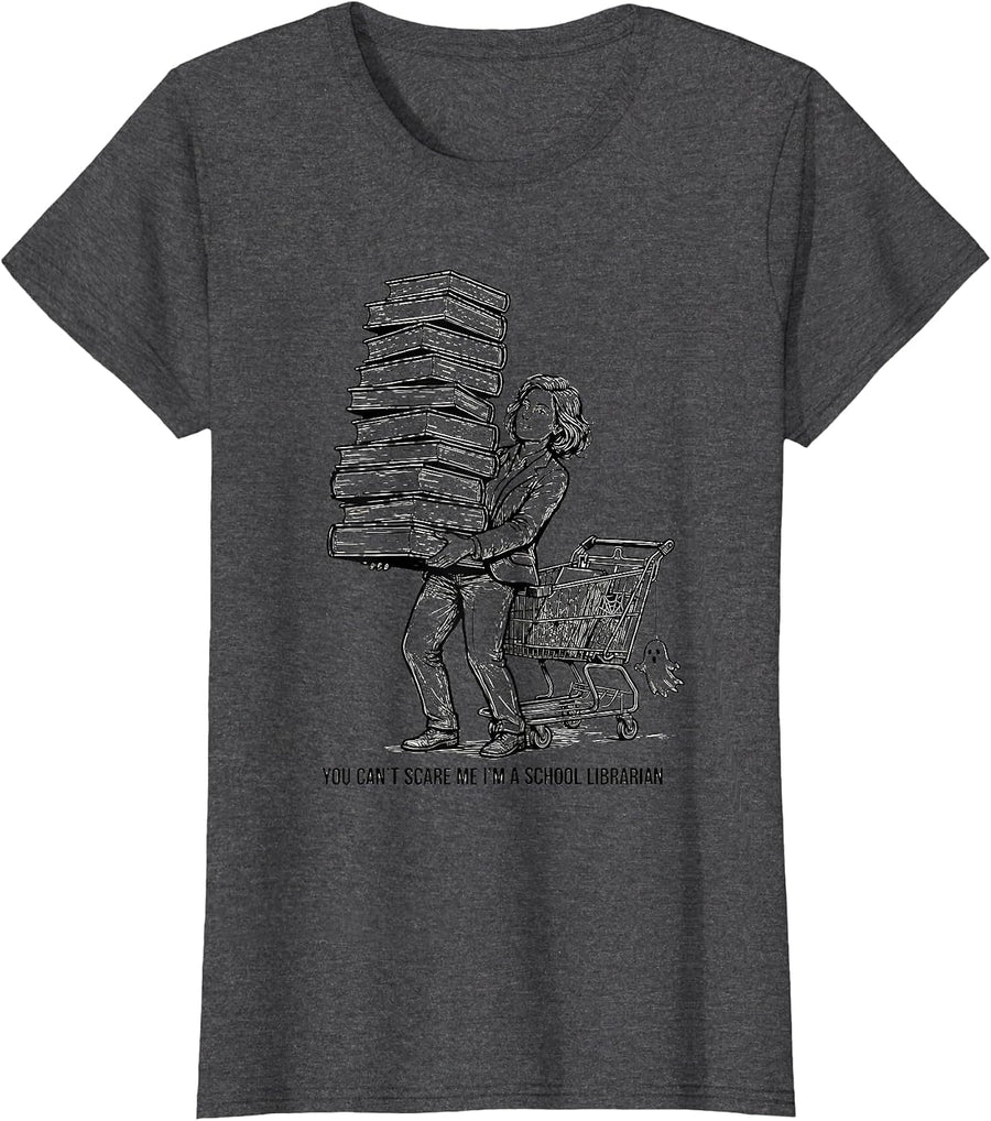 Women's You Can't Scare Me I'm A School Librarian Funny T-Shirt - Dark Heather Grey