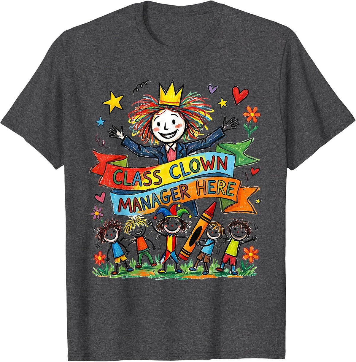 Men's Class Clown Manager Preschool Teacher Design T-Shirt - Dark Heather Grey