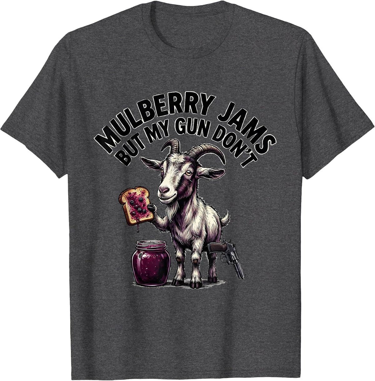 Mulberry Jams But My Gun Don't Funny Gun Lover Novelty T-Shirt - Dark Heather Grey