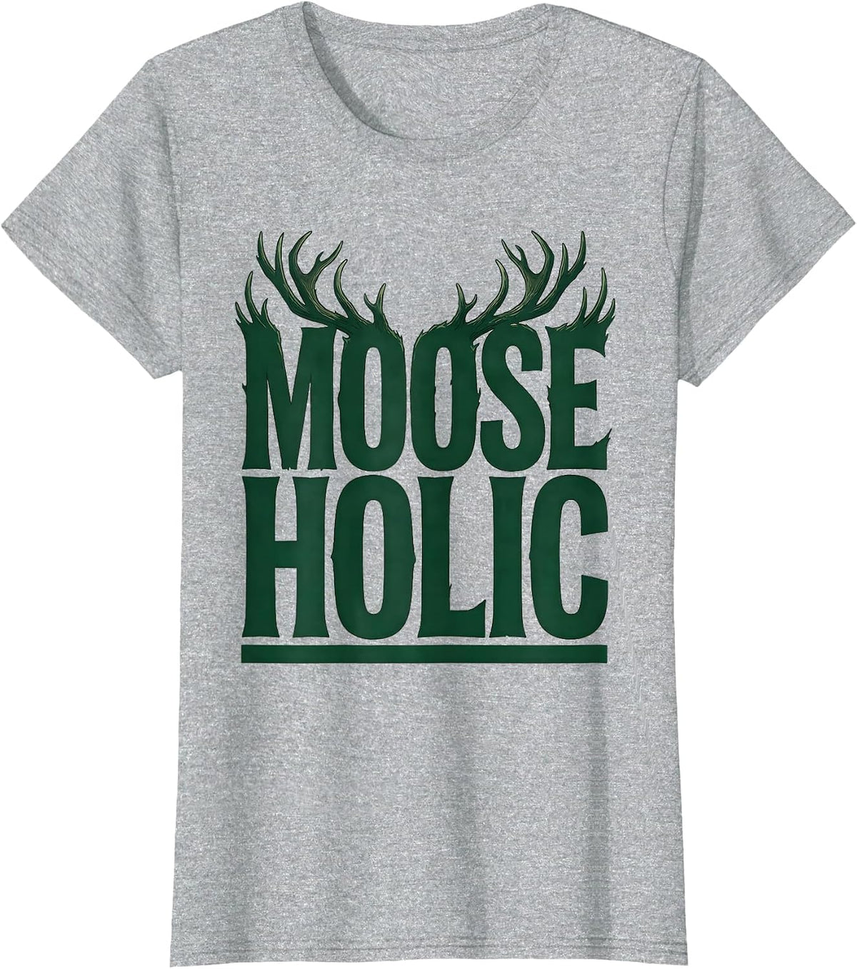 Women's Mooseholic Funny Elk Moose Hunting Wildlife Outdoor T-Shirt - Heather Grey