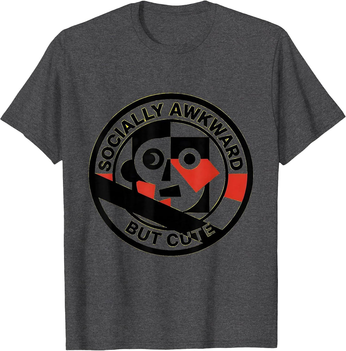 Socially Awkward But Cute Funny Humor Design T-Shirt - Dark Heather Grey