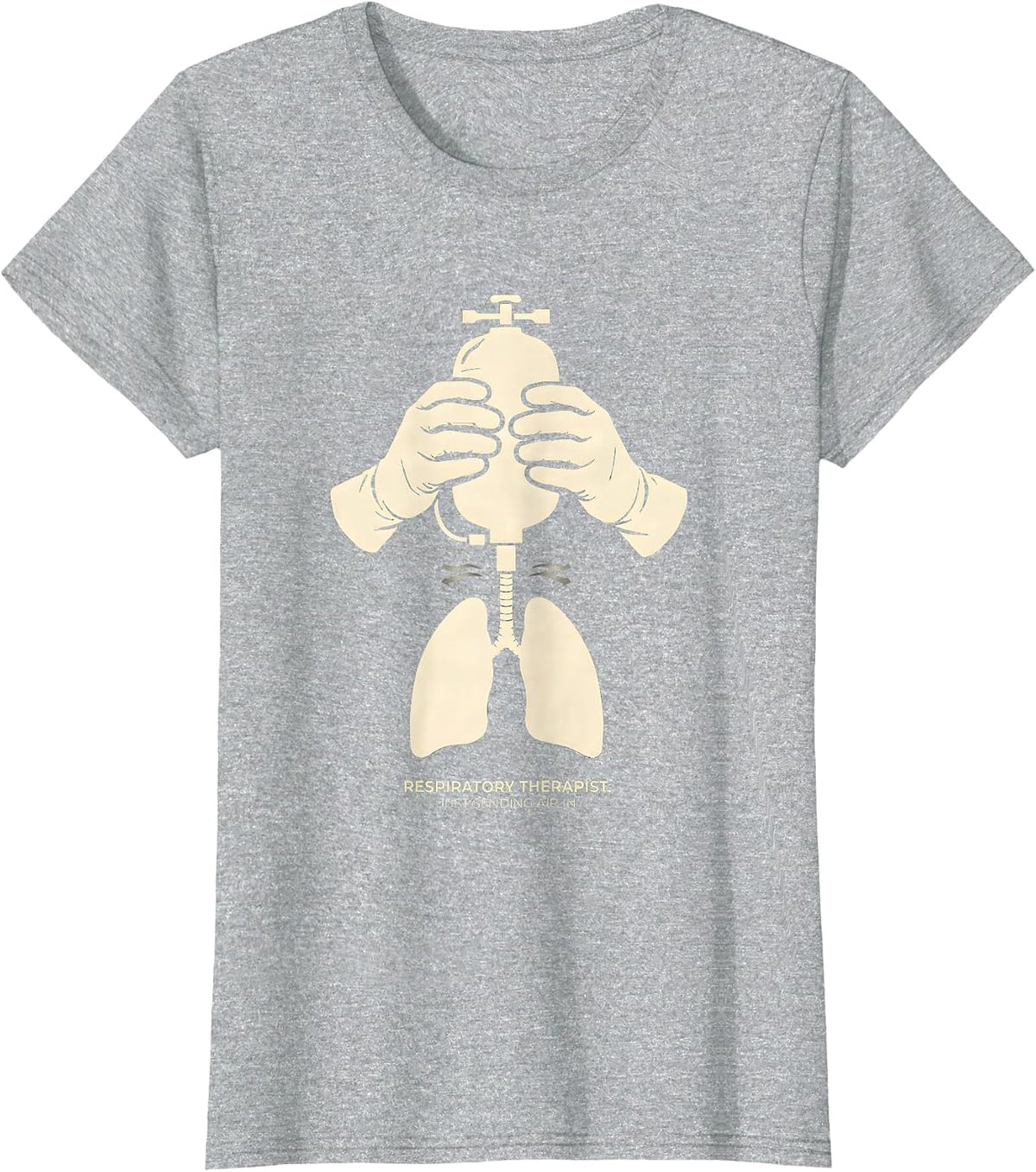 Respiratory Therapist Just Sending Air In RT T-Shirt - Heather Grey