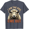 I Am The Odd Ewe Out Vintage Funny Sheep Farmer Animal Lover T-Shirt - Heather Blue