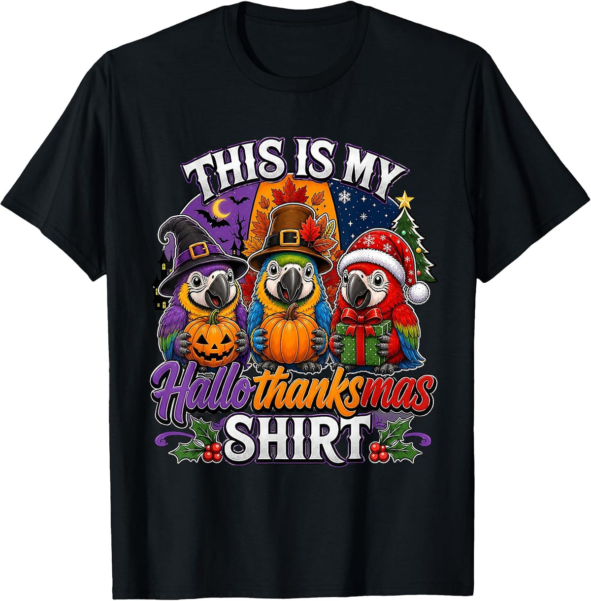 This is My Hallothanksmas Parrot Halloween Thanksgiving Xmas T-Shirt - As Pictured