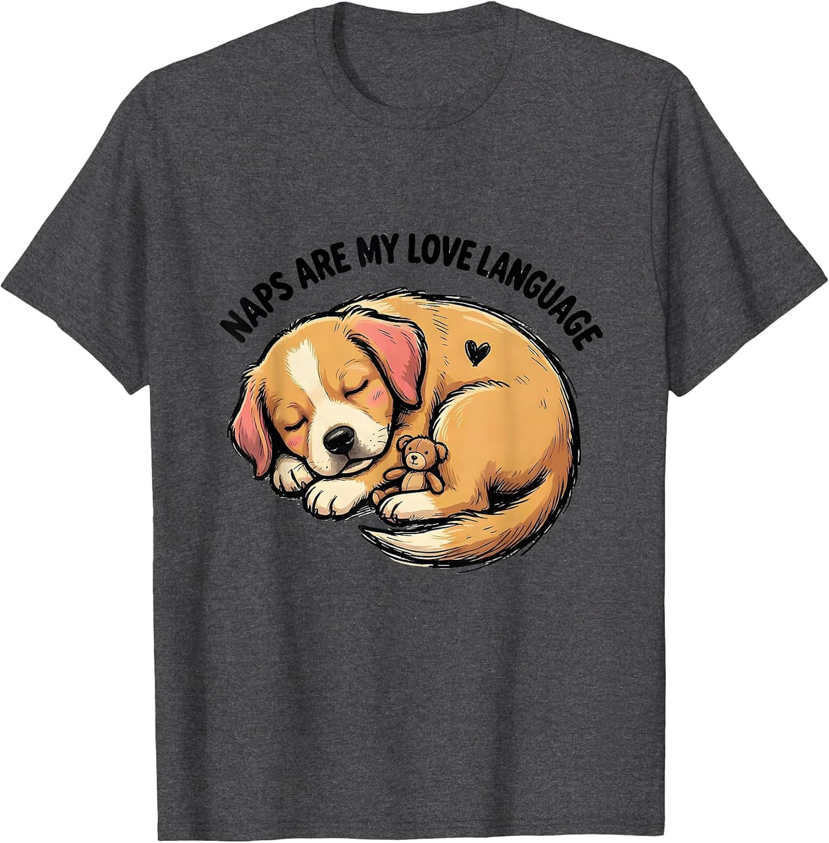 Naps Are My Love Language Cute Kawaii Puppy Dog Lover Humor T-Shirt - Dark Heather Grey