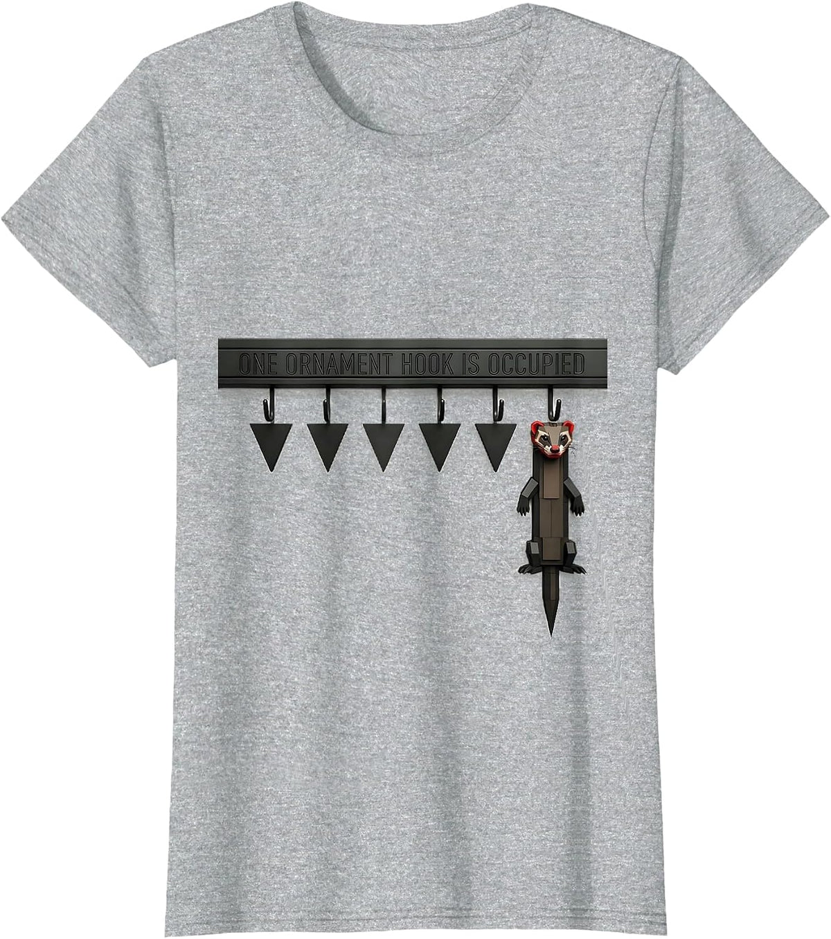 One Ornament Hook Is Occupied Geometric Ferret Lover T-Shirt - Heather Grey