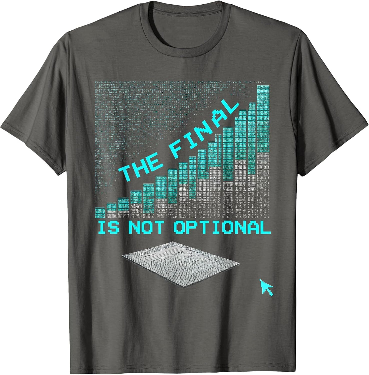 The Final Is Not Optional Funny Professor Syllabus Retro T-Shirt - Asphalt Grey