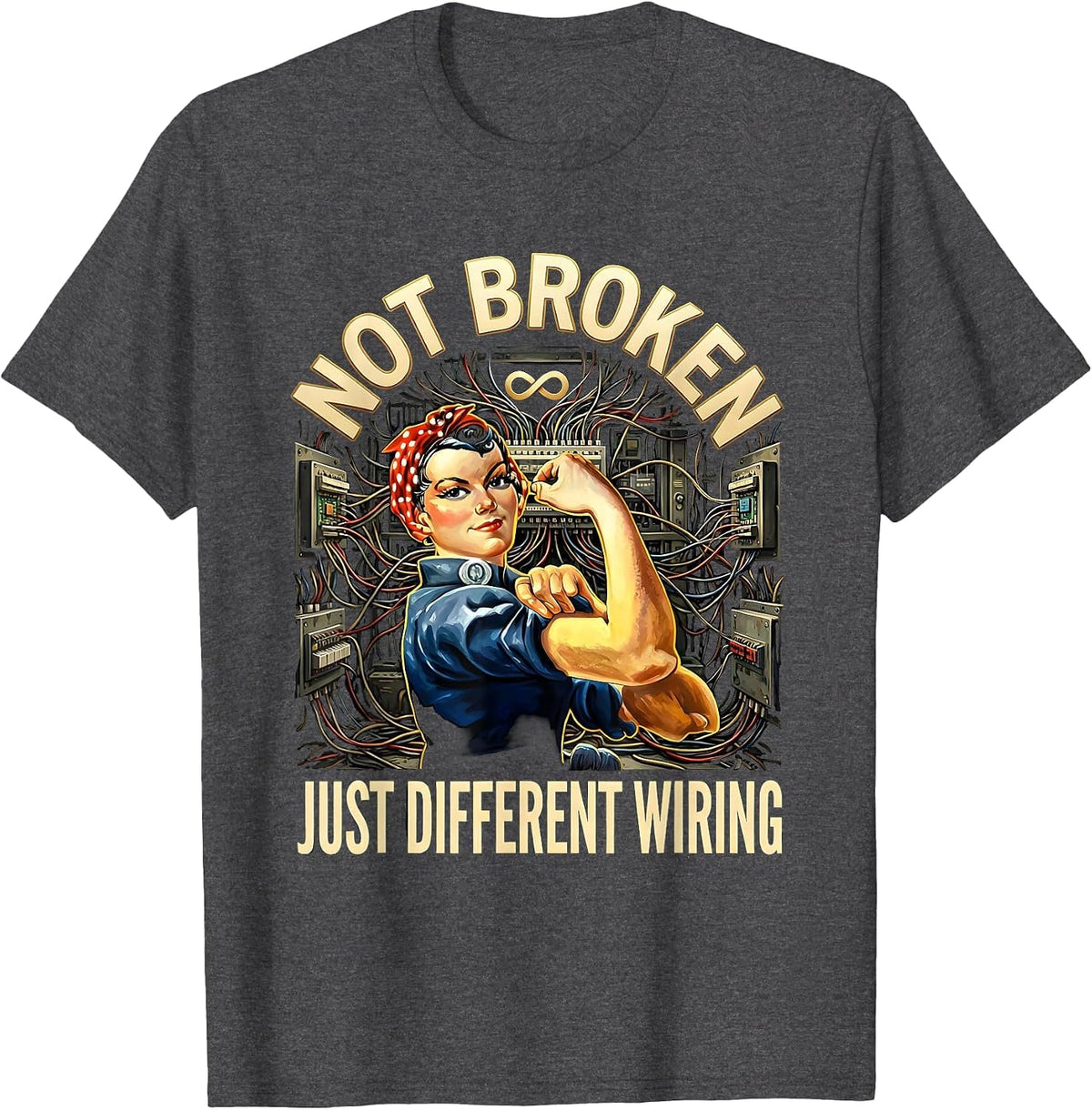 Not Broken Just Different Wiring Autism Design T-Shirt - Dark Heather Grey