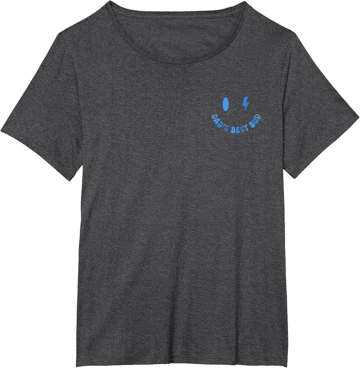 Daddy's Best Bud, Cute New Dad - Front and Back T-Shirt - Dark Heather Grey