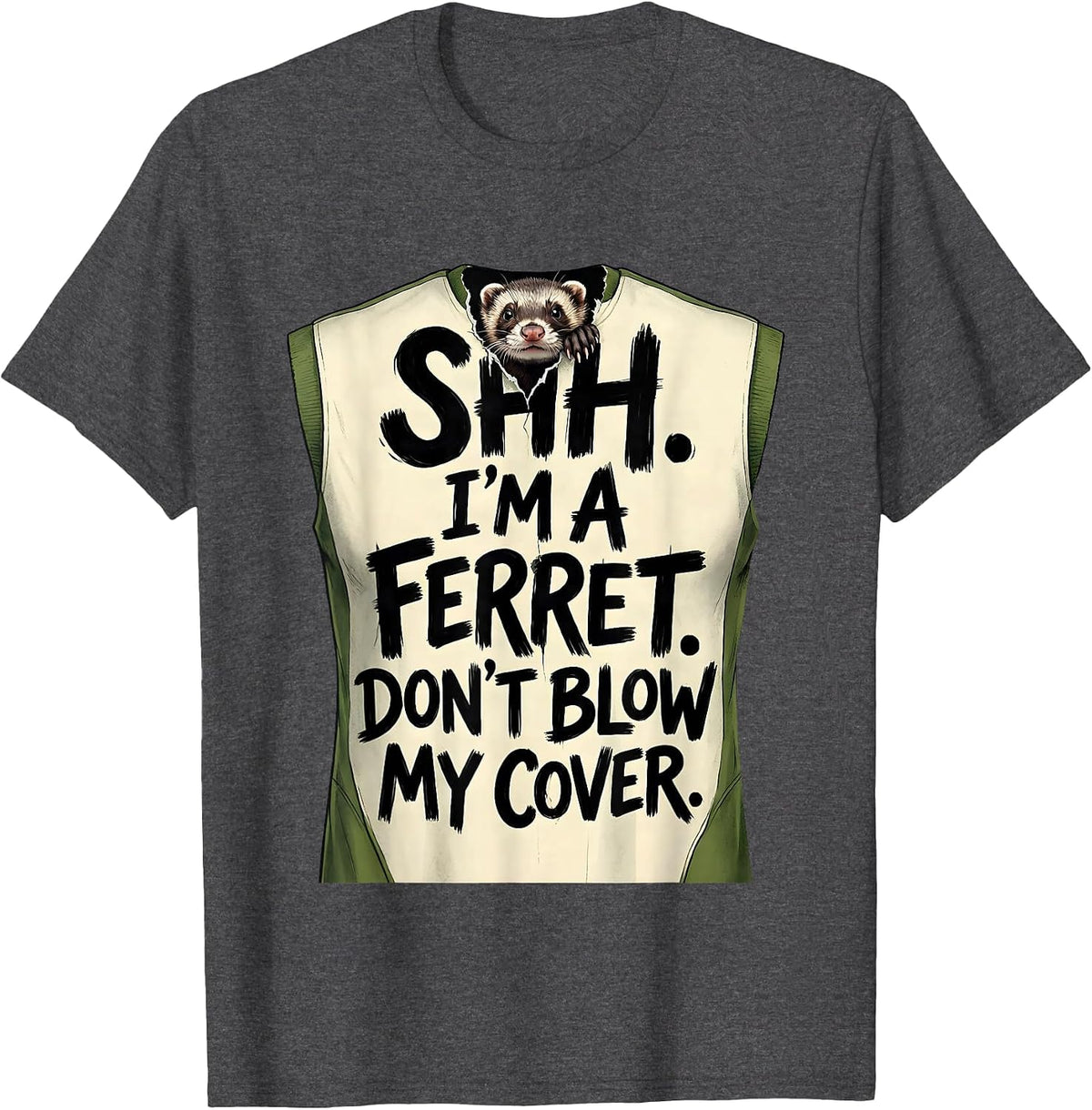Men's Shh. I'm A Ferret. Don't Blow My Cover. Funny T-Shirt - Dark Heather Grey