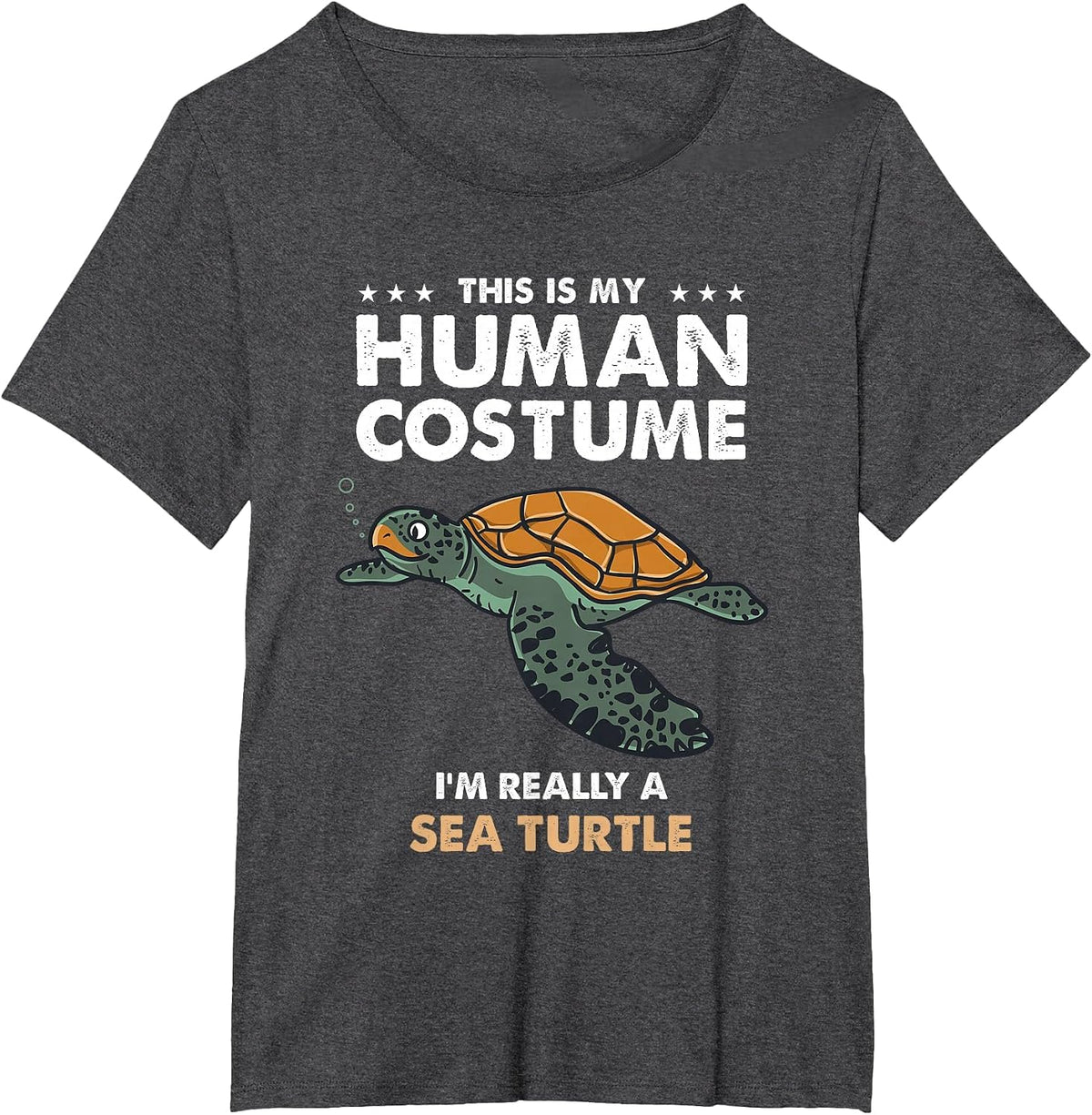 This is My Human Costume Im Really A Sea Turtle T-Shirt - Dark Heather Grey