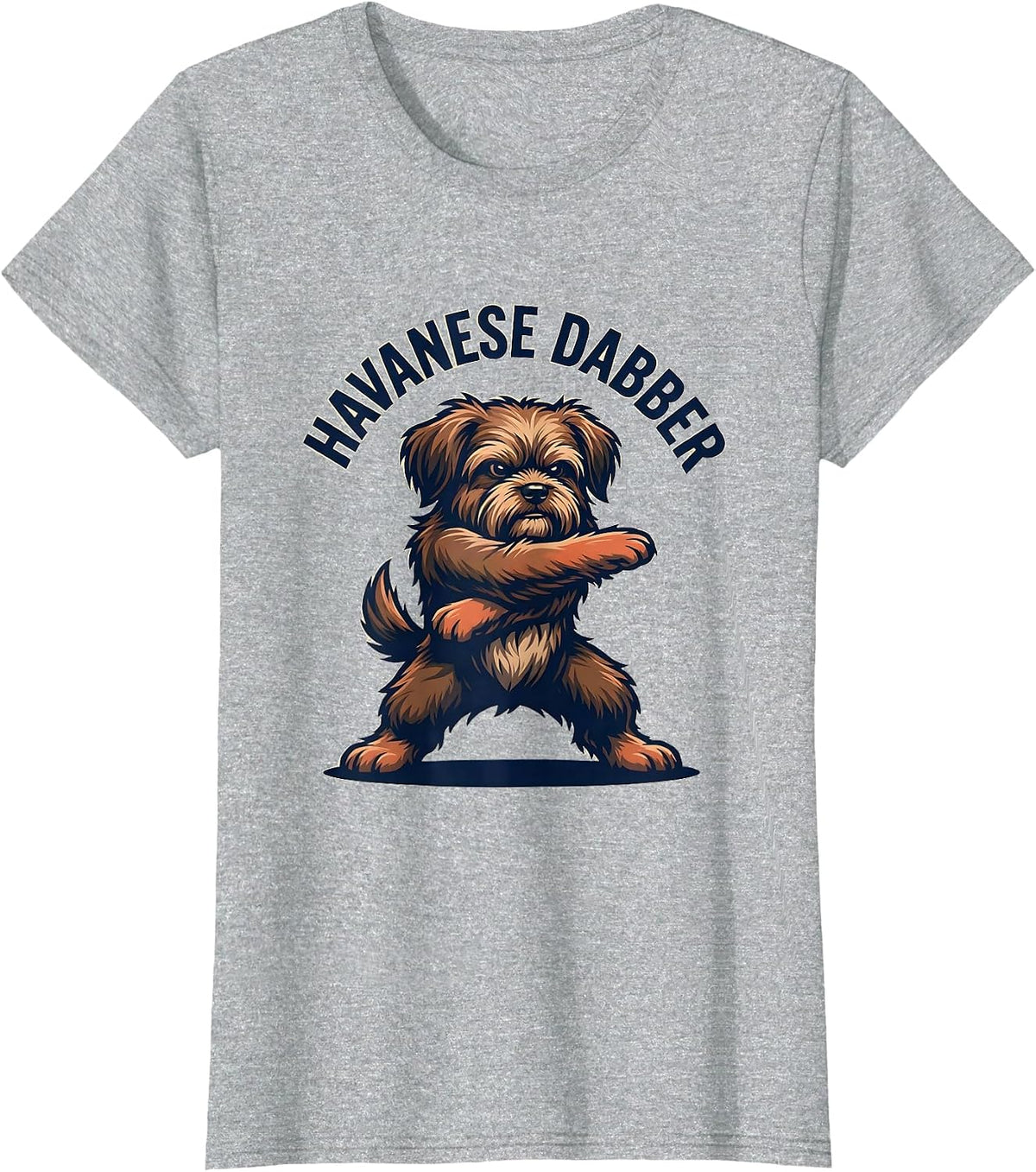 Havanese Dabber Funny Havanese Dog Pet Lover Humor T-Shirt - Heather Grey