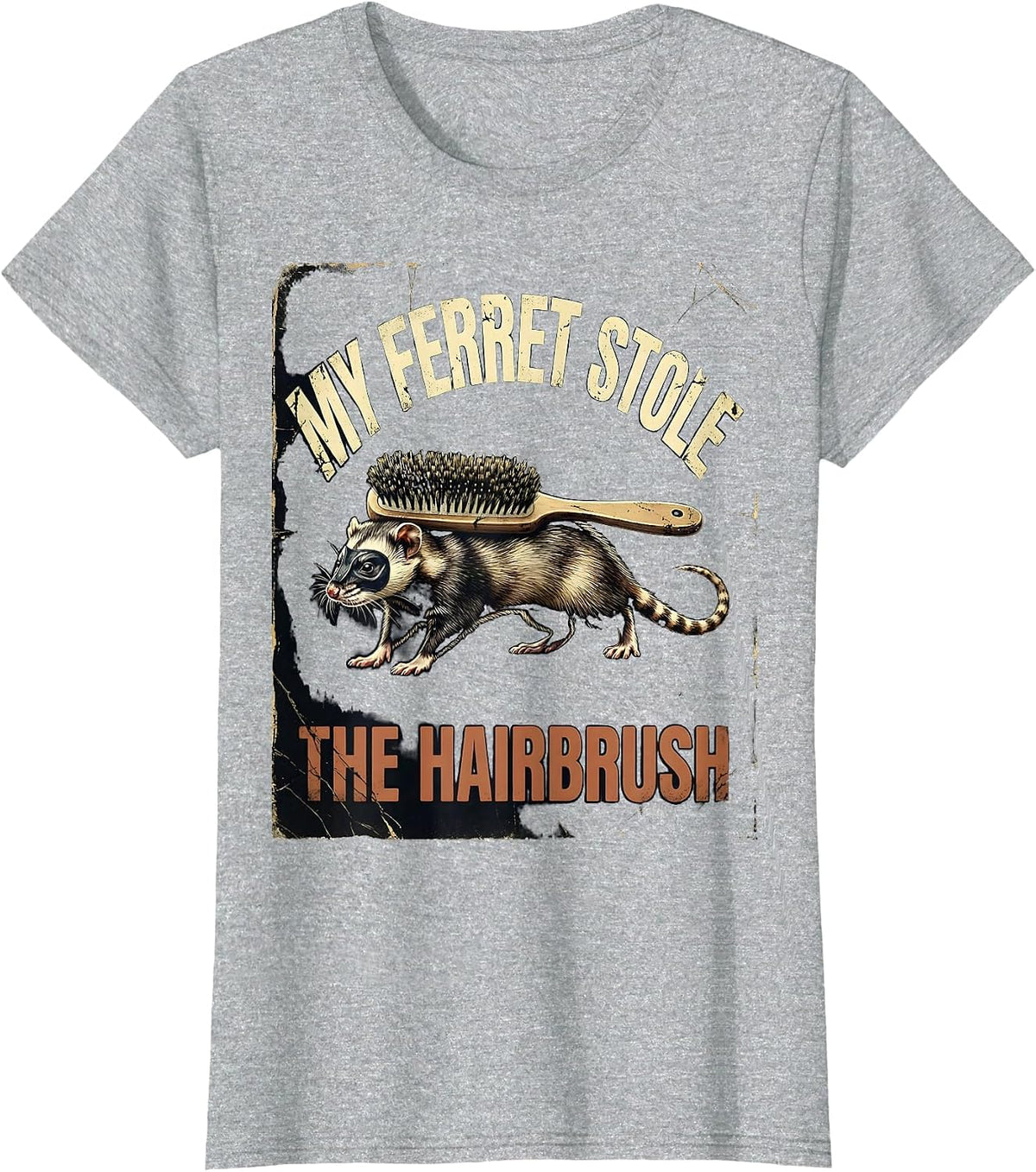 Women's My Ferret Stole The Hairbrush Funny Ferret Lover Gift T-Shirt - Heather Grey