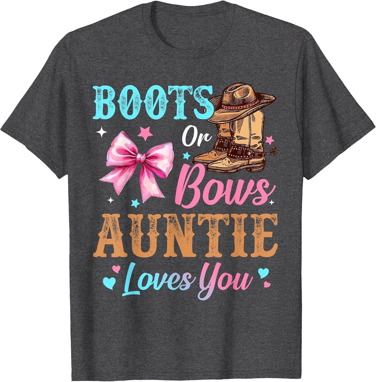 Boots or Bows Auntie Loves You Gender Reveal Family T-Shirt - Dark Heather Grey