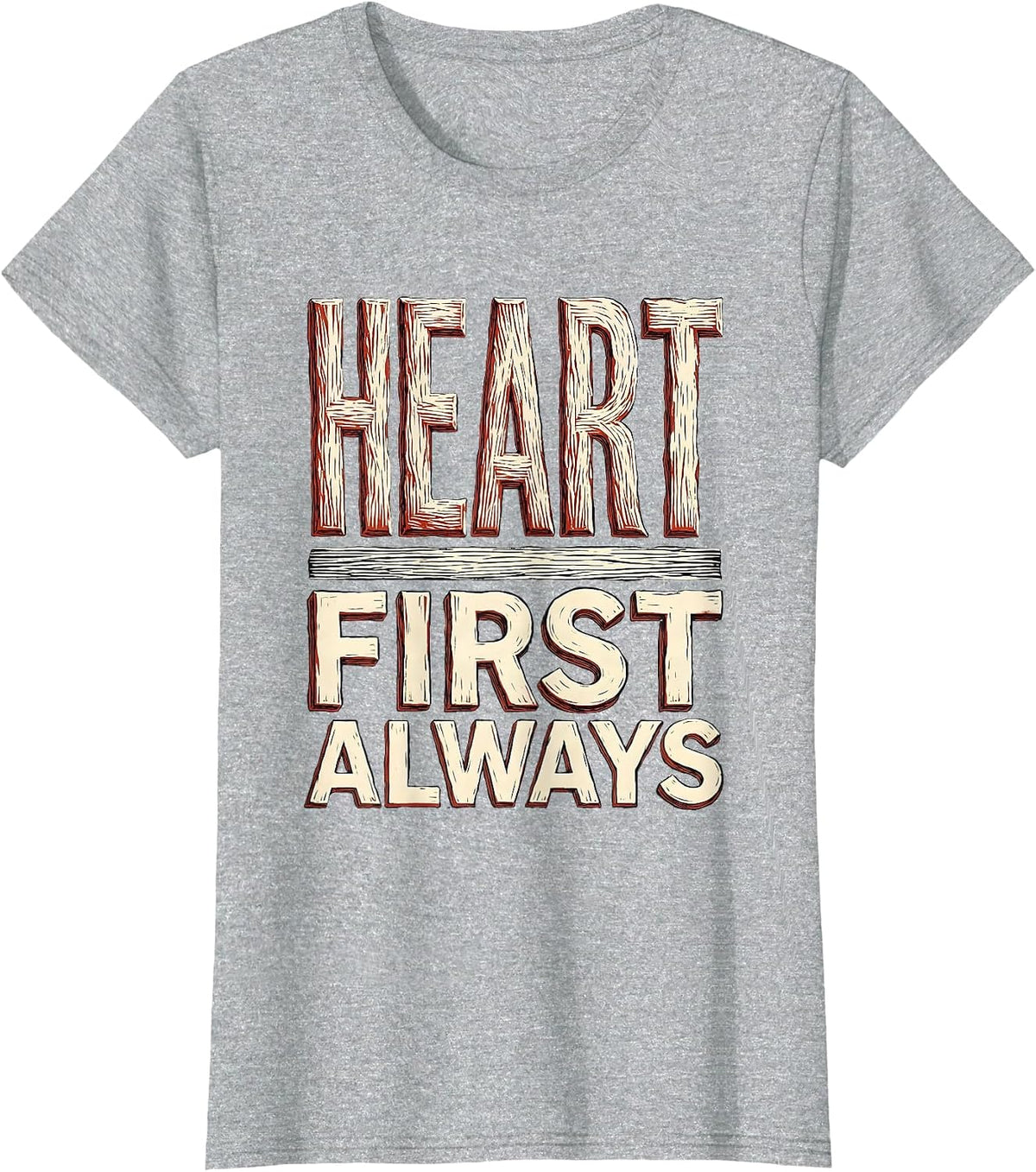 Heart First Always Social Worker Design T-Shirt - Heather Grey