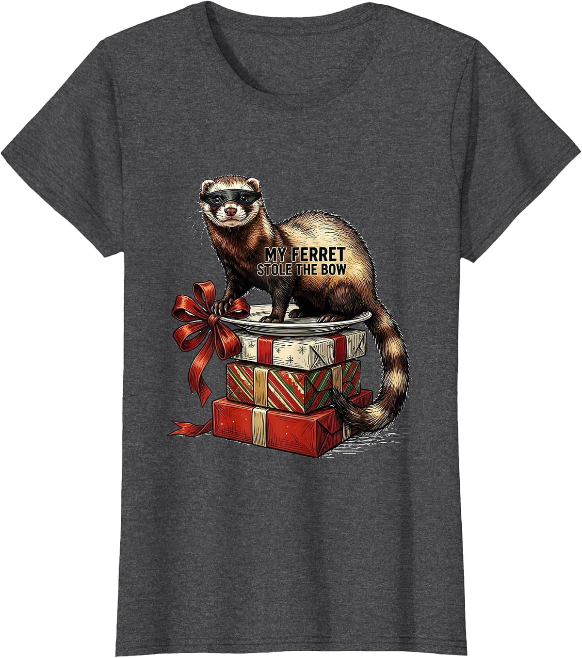 Women's My Ferret Stole The Bow Funny Ferret Lover Gift T-Shirt - Dark Heather Grey