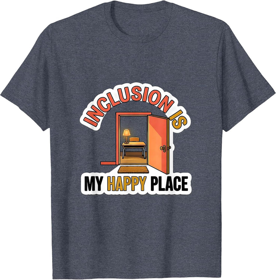 Inclusion Is My Happy Place Inspirational Special Education T-Shirt - Heather Blue