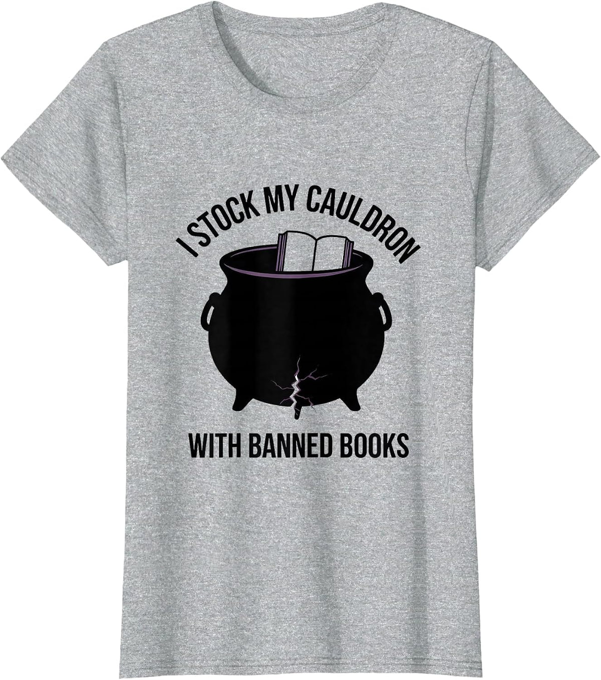 Women's I Stock My Cauldron With Banned Books Witch Book Lover T-Shirt - Heather Grey