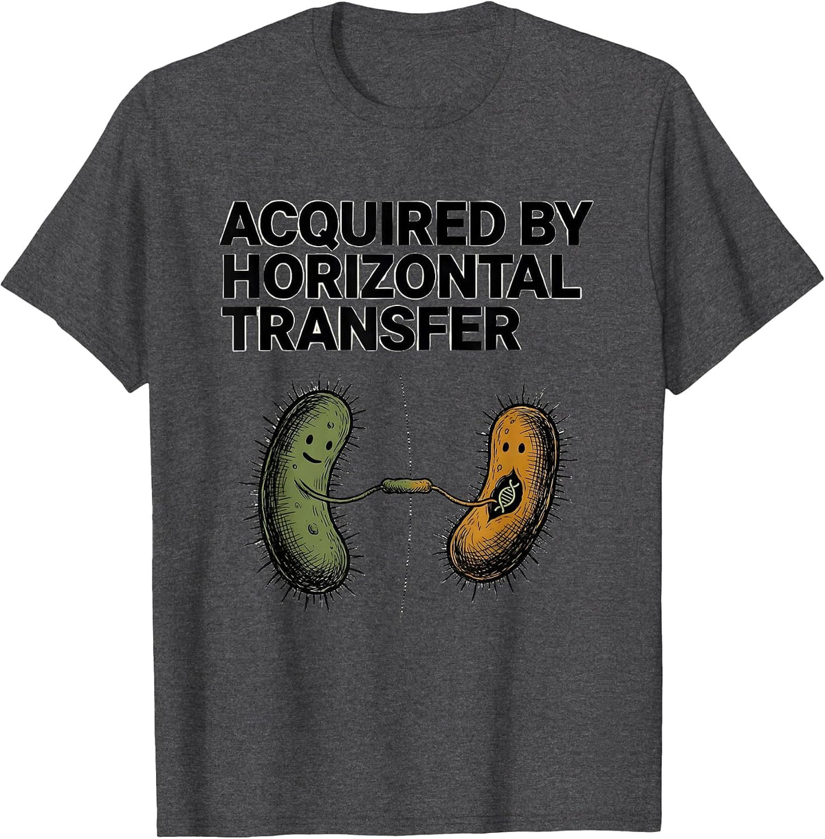 Acquired By Horizontal Transfer Funny Genetics Science Nerd T-Shirt - Dark Heather Grey