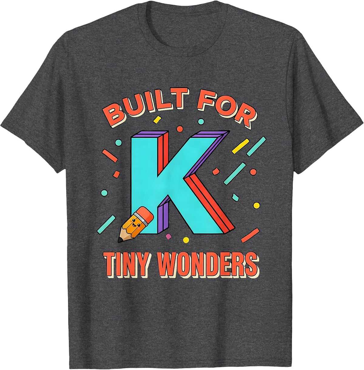 Built For Tiny Wonders Retro Kindergarten Teacher T-Shirt - Dark Heather Grey