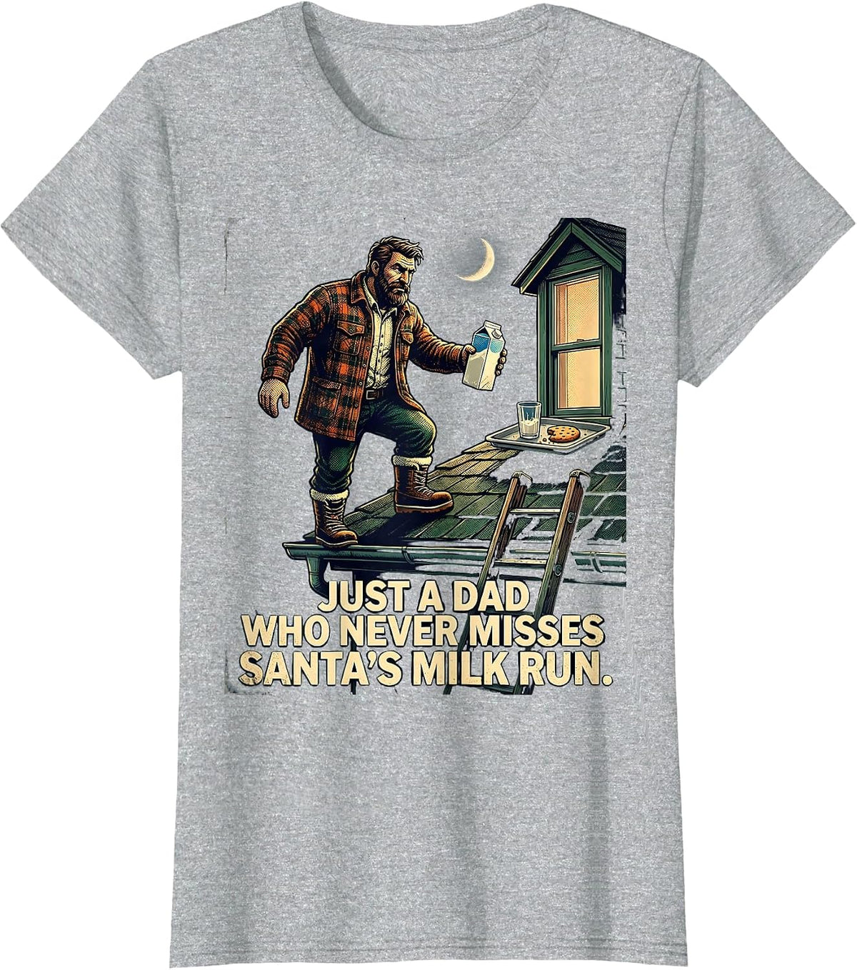Women's Just A Dad Who Never Misses Santa's Milk Run Vintage T-Shirt - Heather Grey