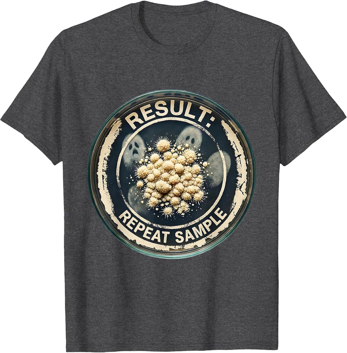 Result Repeat Sample Funny Lab Week Biologist Humor T-Shirt - Dark Heather Grey